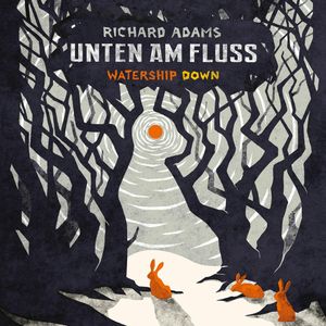 Unten am Fluss, Richard Adams