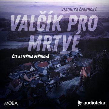 Valčík pro mrtvé audiobook, Veronika Černucká