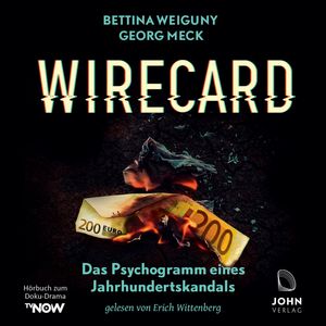 Wirecard. Das Psychogramm, Bettina Weiguny., Georg Meck