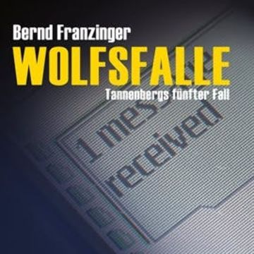 Wolfsfalle audiobook, Bernd Franzinger