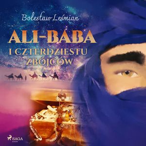 Ali-baba i czterdziestu zbójców, Bolesław Leśmian