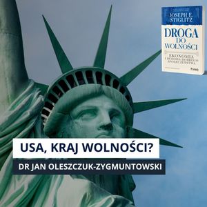 AMERYKAŃSKI SEN TO KŁAMSTWO? O wolności, represjach i zakazach | Droga do wolności odc. 3, Mateusz Grzeszczuk