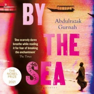 By the Sea audiobook, Abdulrazak Gurnah