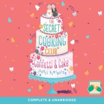 Confetti & Cake audiobook, Laurel Remington