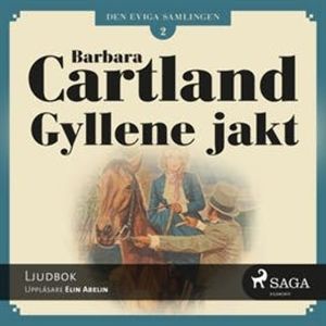 Gyllene jakt (Den eviga samlingen 2), Barbara Cartland