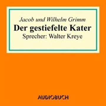 Der gestiefelte Kater audiobook, Jacob Grimm
