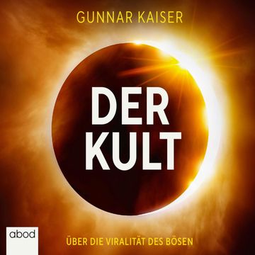 Der Kult audiobook, Gunnar Kaiser.
