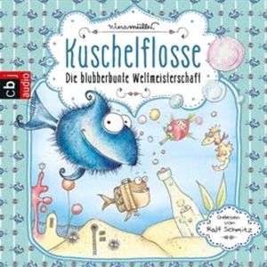 Die blubberbunte Weltmeisterschaft (Kuschelflosse 2), Nina Müller