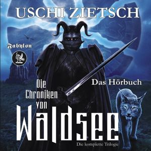 Die Chroniken von Waldsee Trilogie, Uschi Zietsch