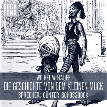 Die Geschichte von dem kleinen Muck audiobook, Wilhelm Hauff