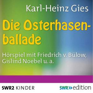 Die Osterhasenballade, Karl-Heinz Gies