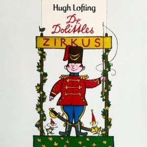 Dr. Dolittle, Folge 3: Dr. Dolittles Zirkus, Hugh Lofting, Peter Folken