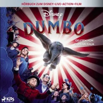 Dumbo: Das Original–Hörbuch zum Disney–Live–Action–Film audiobook, Disney