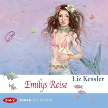 Emilys Reise audiobook, Liz Kessler