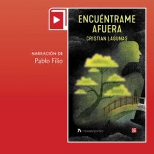 Encuéntrame afuera, Cristian Lagunas