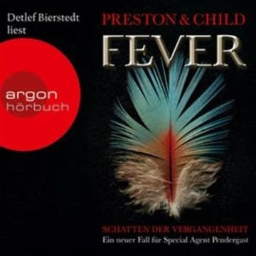 Fever - Schatten der Vergangenheit audiobook, Douglas Preston, Lincoln Child