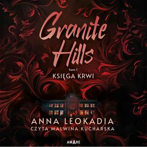 Granite Hills tom I. Księga krwi, Anna Leokadia