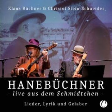 Hanebüchner live aus dem Schmidtchen audiobook, Christof Stein-Schneider