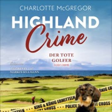 Highland Crime – Der tote Golfer audiobook, Charlotte McGregor