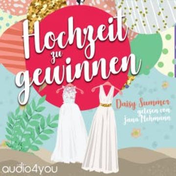 Hochzeit zu gewinnen audiobook, Daisy Summer