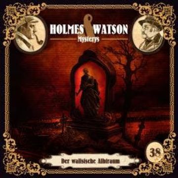 Holmes & Watson Mysterys, Folge 38: Der walisische Albtraum audiobook, Agatha MacGuffin