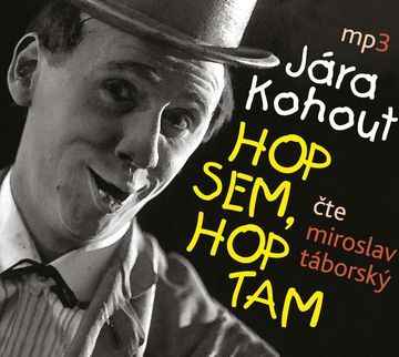 HOP SEM, HOP TAM audiobook, Jára Kohout