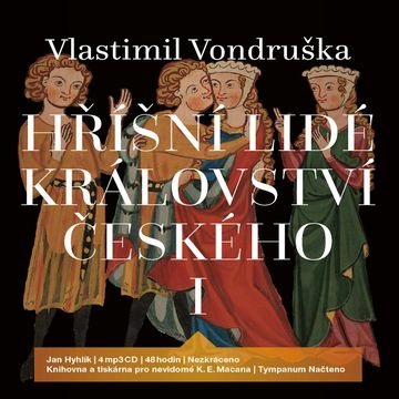 Hříšní lidé Království českého I audiobook, Vlastimil Vondruška