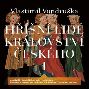 Hříšní lidé Království českého I, Vlastimil Vondruška