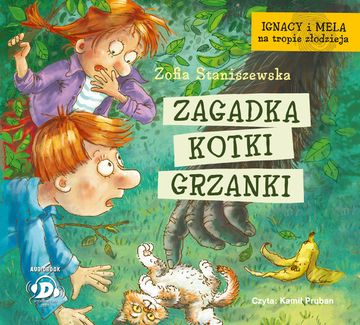 Ignacy i Mela na tropie złodzieja. Zagadka kotki Grzanki audiobook, Zofia Staniszewska