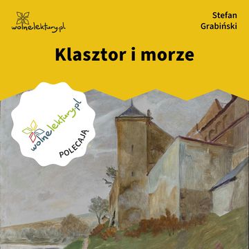 Klasztor i morze audiobook, Stefan Grabiński