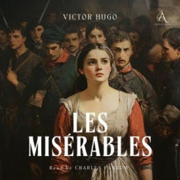 Les Misérables - Audiobook audiobook, Victor Hugo