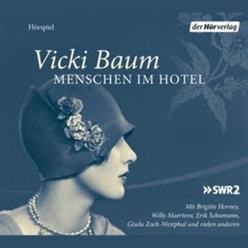 Menschen im Hotel audiobook, Vicki Baum