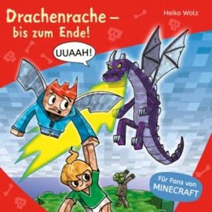 Minecraft  3: Drachenrache – bis zum Ende!, Heiko Wolz