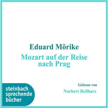 Mozart auf der Reise nach Prag audiobook, Eduard Mörike Halm