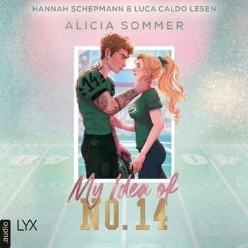 My Idea of No. 14 - L.A. Vipers, Teil 1 (Ungekürzt) audiobook, Alicia Sommer