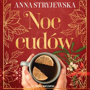 Noc cudów, Anna Stryjewska