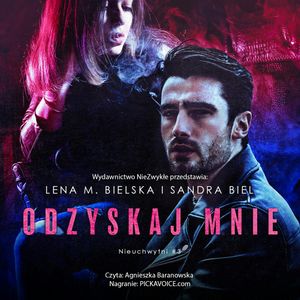 Odzyskaj mnie, Lena M. Bielska, Sandra Biel