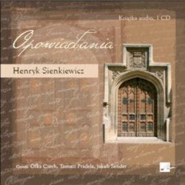 Opowiadania audiobook, Henryk Sienkiewicz