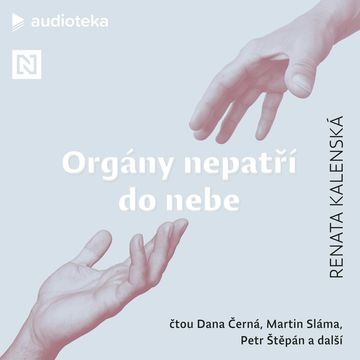 Orgány nepatří do nebe audiobook, Renata Kalenská