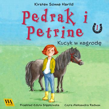 Pędrak i Petrine. Kucyk w nagrodę audiobook, Kirsten Sonne Harrild