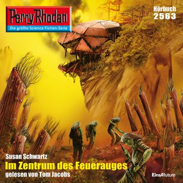 Perry Rhodan 2563: Im Zentrum des Feuerauges audiobook, Susan Schwartz