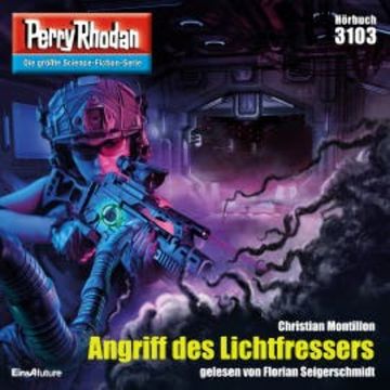 Perry Rhodan 3103: Angriff des Lichtfressers audiobook, Christian Montillon