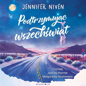 Podtrzymując wszechświat audiobook, Jennifer Niven