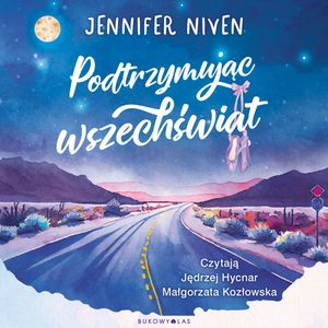 Podtrzymując wszechświat, Jennifer Niven
