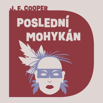 Poslední Mohykán audiobook, James Fenimore Cooper