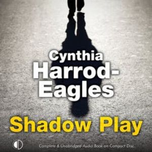 Shadow Play, Cynthia Harrod-Eagles