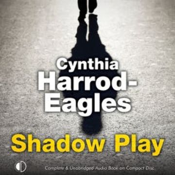 Shadow Play audiobook, Cynthia Harrod-Eagles