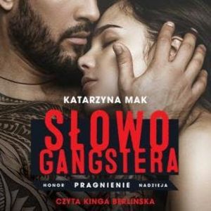 Słowo gangstera, Katarzyna Mak