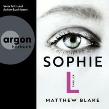Sophie L. (Ungekürzte Lesung) audiobook, Matthew Blake