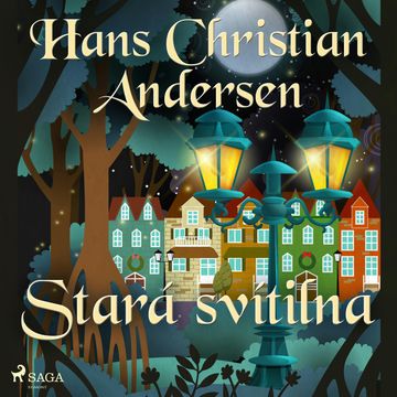 Stará svítilna audiobook, Hans Christian Andersen